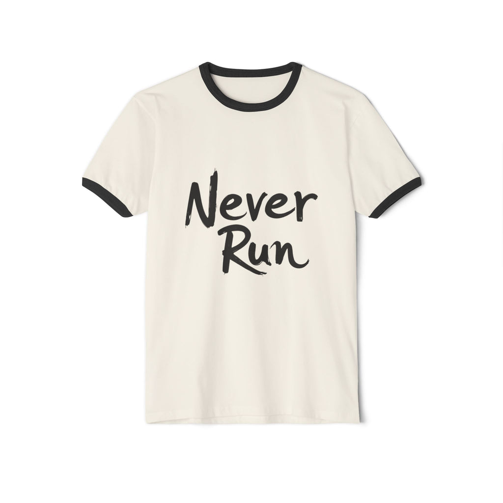 Never Run Unisex Cotton Ringer T-Shirt, Casual Tee, Motivational Shirt, Gift for Runners, Fitness Wear, Workout Clothing