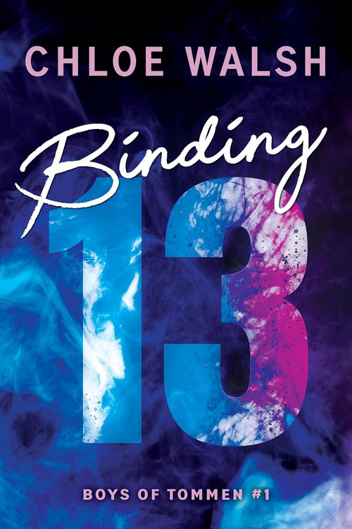 Couverture de livre Reliure 13 avec grand chiffre 13 bleu et rose, nom Chloe Walsh